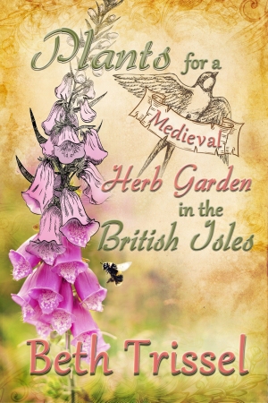 Plants for a Medieval Herb Garden in the British Isles Cover
