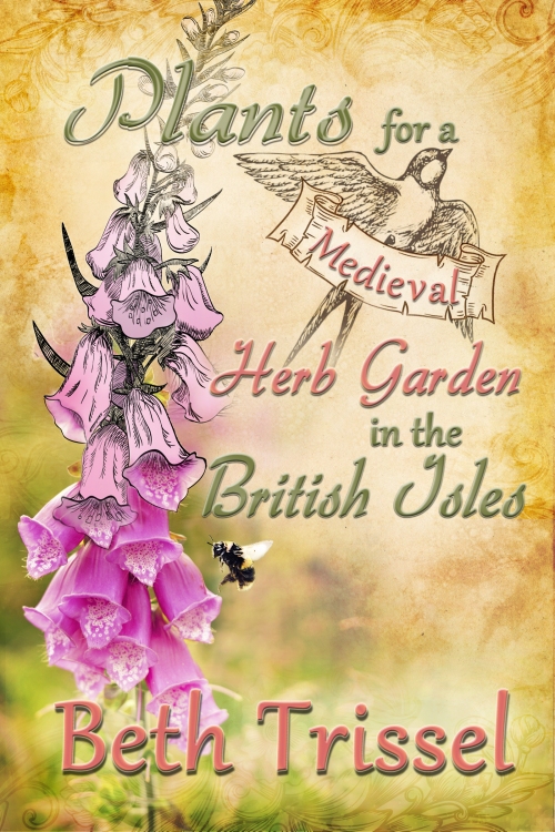 Plants for a Medieval Herb Garden in the British Isles Cover